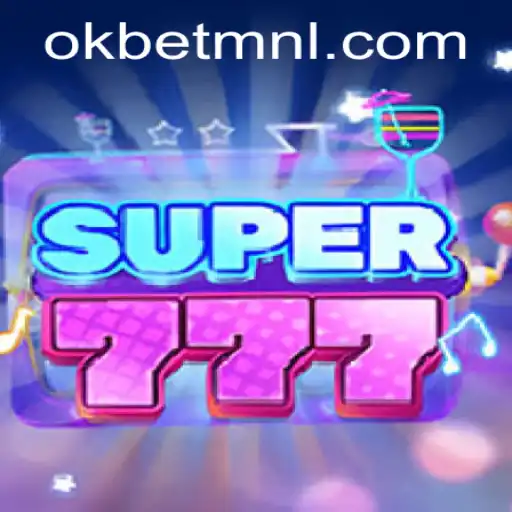 Discover the Exciting World of Super777 with OKBet™