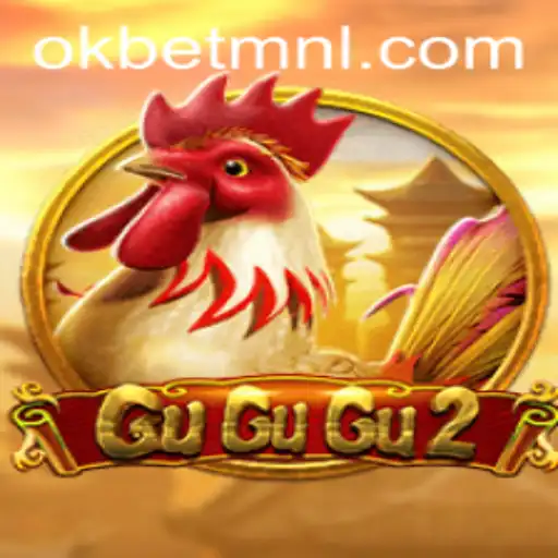 Exploring the Thrills of GuGuGu2 with OKBet™