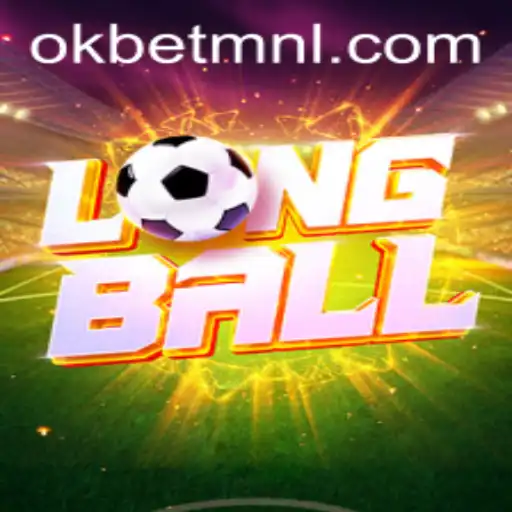 LongBall: The Exciting Sport Tied to OKBet™