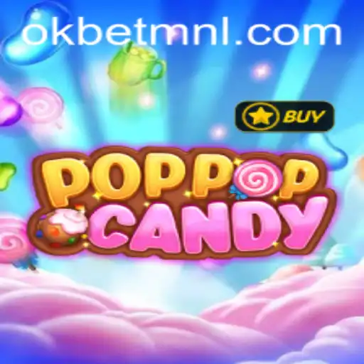 Discover the Exciting World of POPPOPCANDY with OKBet™