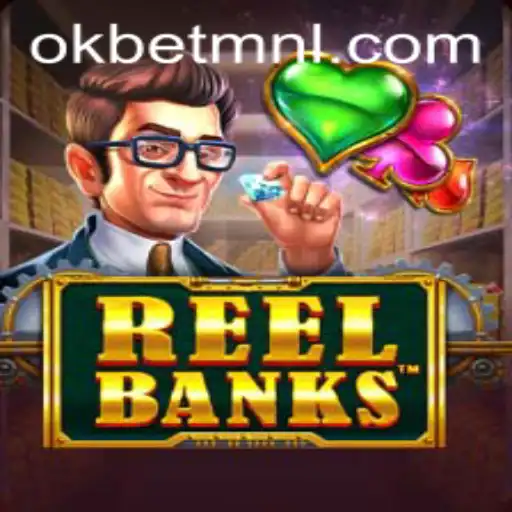 ReelBanks: The Thrilling Experience in Online Gaming with OKBet™