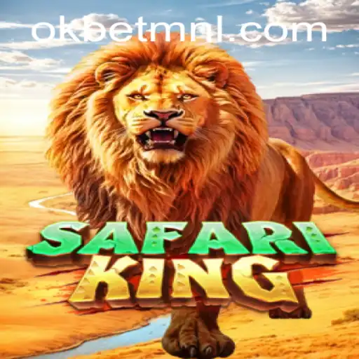 Explore the Wild Adventure of SafariKing with OKBet™