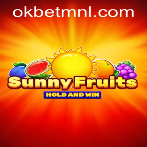 Explore the Exciting World of SunnyFruits with OKBet™